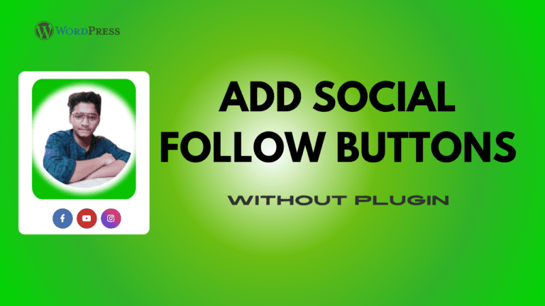 How to Add Social Follow Buttons to Your Website – Easy Tutorial