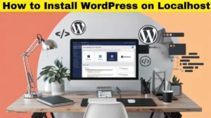 Install WordPress on Localhost